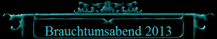 Brauchtumsabend 2013