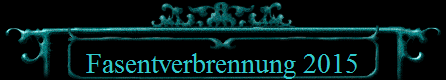 Fasentverbrennung 2015