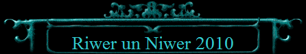 Riwer un Niwer 2010
